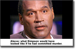 Pictured: what Simpson would look like if he had committed murder.